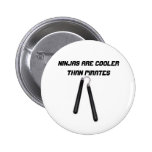 Ninjas are cooler than pirates pinback button