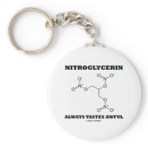 Nitroglycerin Always Tastes Awful (Chemistry) Key Chain