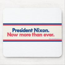Nixon-NowMoreThanEver mousepads