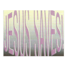NJesussaves, "Because he loves you!" Post Cards