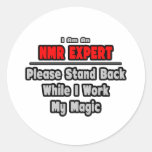 NMR Expert ... Stand Back ... Work My Magic Sticker