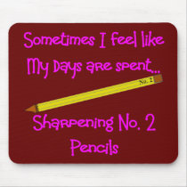 No 2 Pencil Gifts for Teachers, secretaries etc mousepads by gailg1957 No 2 Pencil Gifts for Teachers, secretaries etc mousepads