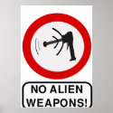 No Alien Weapons Science Fiction Extraterrestrial posters