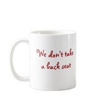 No Back Seat Mug