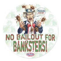 No Bailout for Banksters stickers
