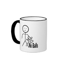 No Balls mugs by paintspatters No Balls mugs