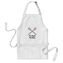 No Balls No Play Lacrosse