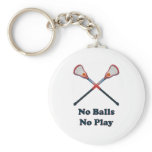 No Balls No Play Lacrosse Keychain