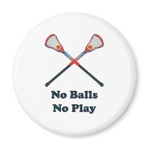 No Balls No Play Lacrosse