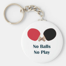 No Balls No Play Ping Pong Keychain