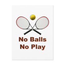 No Balls No Play Tennis Postcard