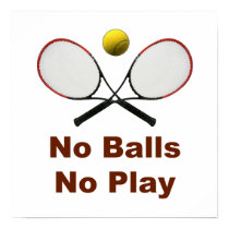 No Balls No Play Tennis Print