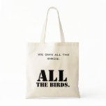 No birds for you bags