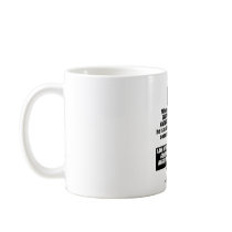 No Blacks and Whites mugs by vanevanfuller No Blacks and Whites mugs