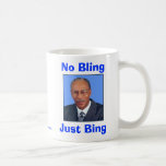 No Bling, Just Bing Coffee Mug