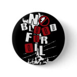 NO BLOOD FOR OIL PIN