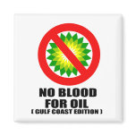 NO BLOOD FOR OIL. GULF COAST EDITION.