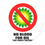 NO BLOOD FOR OIL. GULF COAST EDITION.