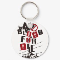 NO BLOOD FOR OIL keychains