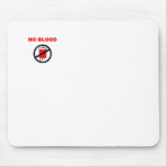 NO Blood Mouse Pad