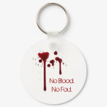 No Blood.No Foul. keychains