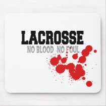 No Blood No Foul Lacrosse Gift Mouse Pad