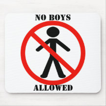 No Boys Allowed Mouse Pad