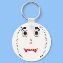 No Brain No Gain (drug free) Keychain by deesbasenjis No Brain No Gain (drug free) Keychain