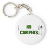 No Campers Key Chains