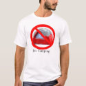 No Camping t-shirts