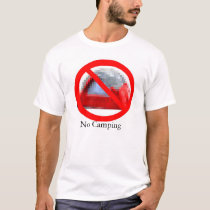 No Camping t-shirts by srs232 No Camping t-shirts