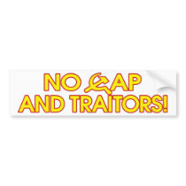 No Cap And Traitors! bumper stickers
