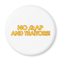 No Cap And Traitors! magnets