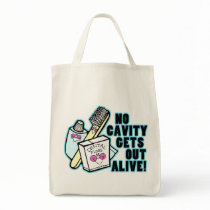 No Cavity Gets Out Alive Bag