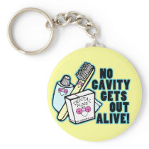 No Cavity Gets Out Alive Key Chain
