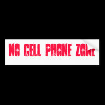 NO CELL PHONE ZONE bumper stickers