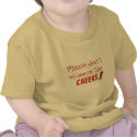No cheek squeezing PLZ t-shirts by trish1968 No cheek squeezing PLZ t-shirts