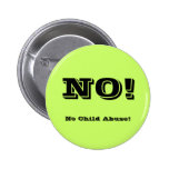 No Child Abuse! Pins