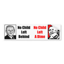 No Child Left A Dime! Bumper Stickers