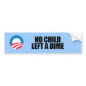No child left a dime bumper stickers by Politicaltshirts No child left a dime bumper stickers