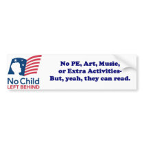 No Child Left Behind Bumper Sticker bumper stickers by Mommy2Jesse No Child Left Behind Bumper Sticker bumper stickers