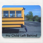 No Child Left Behind Mousepad