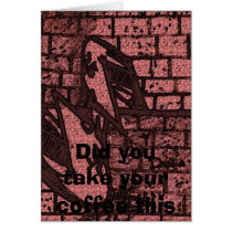 No Coffee? cards