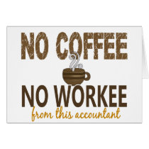 No Coffee No Workee Accountant Cards