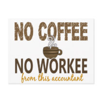 No Coffee No Workee Accountant Post Card