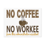 No Coffee No Workee Administrative Assistant Post Card