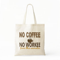 No Coffee No Workee Animator Canvas Bags