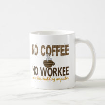 No Coffee No Workee Building Inspector Mug
