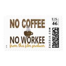 No Coffee No Workee Film Producer Stamp