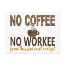 No Coffee No Workee Financial Analyst Post Cards